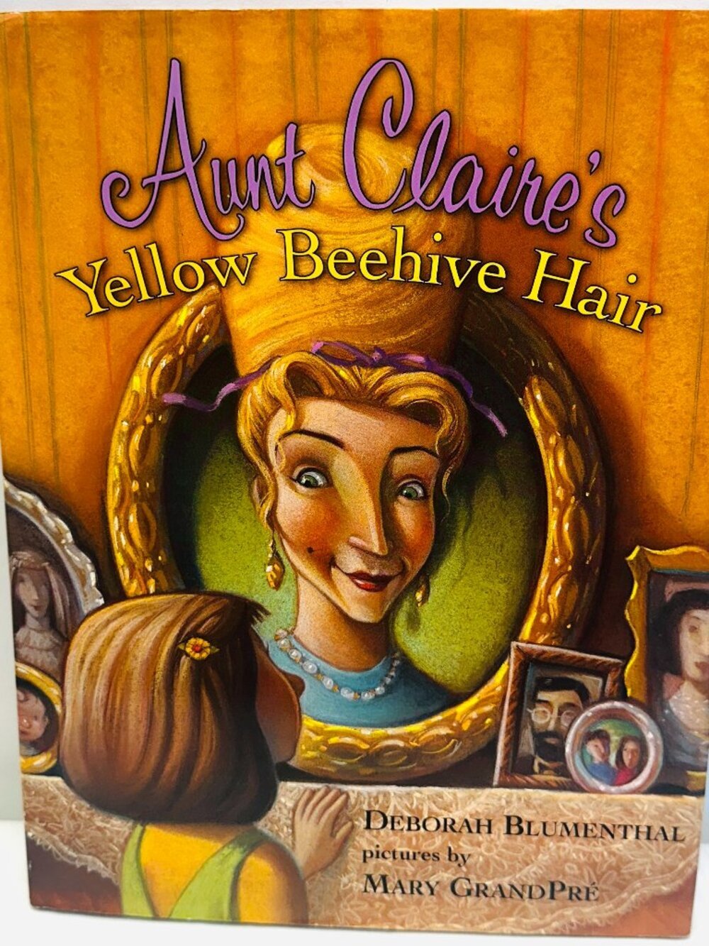 Aunt Claire's Yellow Beehive Hair - Hardcover By Blumenthal, Deborah - EXCELLENT